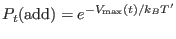 $\displaystyle P_t({\rm add}) = e^{-V_{\rm max}(t)/k_BT^{\prime}}$