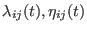 $ \lambda_{ij}(t), \eta_{ij}(t)$