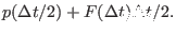 $\displaystyle p(\Delta t/2) + F(\Delta t) \Delta t /2 .$