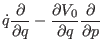 $\displaystyle \dot q {\partial \over \partial q} - {\partial V_{0}\over \partial q} {\partial \over \partial p}$