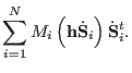 $\displaystyle \sum_{i=1}^{N} M_i \left ( {\bf h}\dot {\bf S}_{i}\right ) \dot {\bf S}_{i}^{t}.$