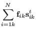 $\displaystyle \sum_{i=1k}^{N} {\bf f}_{ik}{\bf s}_{ik}^{t}$