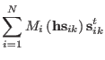 $\displaystyle \sum_{i=1}^{N} M_i \left ( {\bf h}{\bf s}_{ik} \right )
{\bf s}_{ik}^{t}$