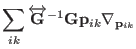 $\displaystyle \sum_{ik} \overleftrightarrow{\bf G}^{-1}\dot \overleftrightarrow{\bf G}{\bf p}_{ik}{\mathbf \nabla}_{{\bf p}_{ik}}$