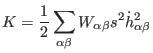 $\displaystyle K = {1 \over 2} \sum_{\alpha\beta} W_{\alpha\beta} s^{2} \dot h_{\alpha\beta}^{2}$