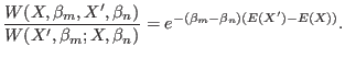 $\displaystyle \frac{W(X,\beta_m,X^{\prime},\beta_n)}{W(X^{\prime},\beta_m;X,\beta_n)}=e^{-(\beta_m-\beta_n)(E(X^{\prime})-E(X))}.$