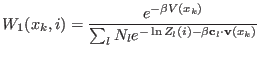 $\displaystyle W_1(x_k,i) = \frac{e^{-\beta V(x_k) }} {\sum_l N_l e^{-\ln Z_l(i)-\beta {\bf c}_l\cdot {\bf v}(x_k)}}$