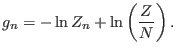 $\displaystyle g_n = - \ln Z_n + \ln \left( \frac{Z}{N} \right).$