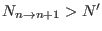 $ N_{n \rightarrow
n+1} > N^\prime$