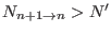 $ N_{n + 1 \rightarrow n} > N^\prime$